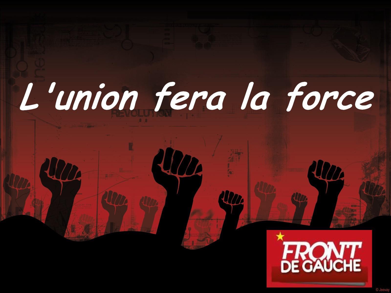 FrontDeGauche Union fait la force
