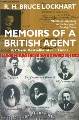 Review: Bruce Lockhart – “Memoirs of a British Agent”