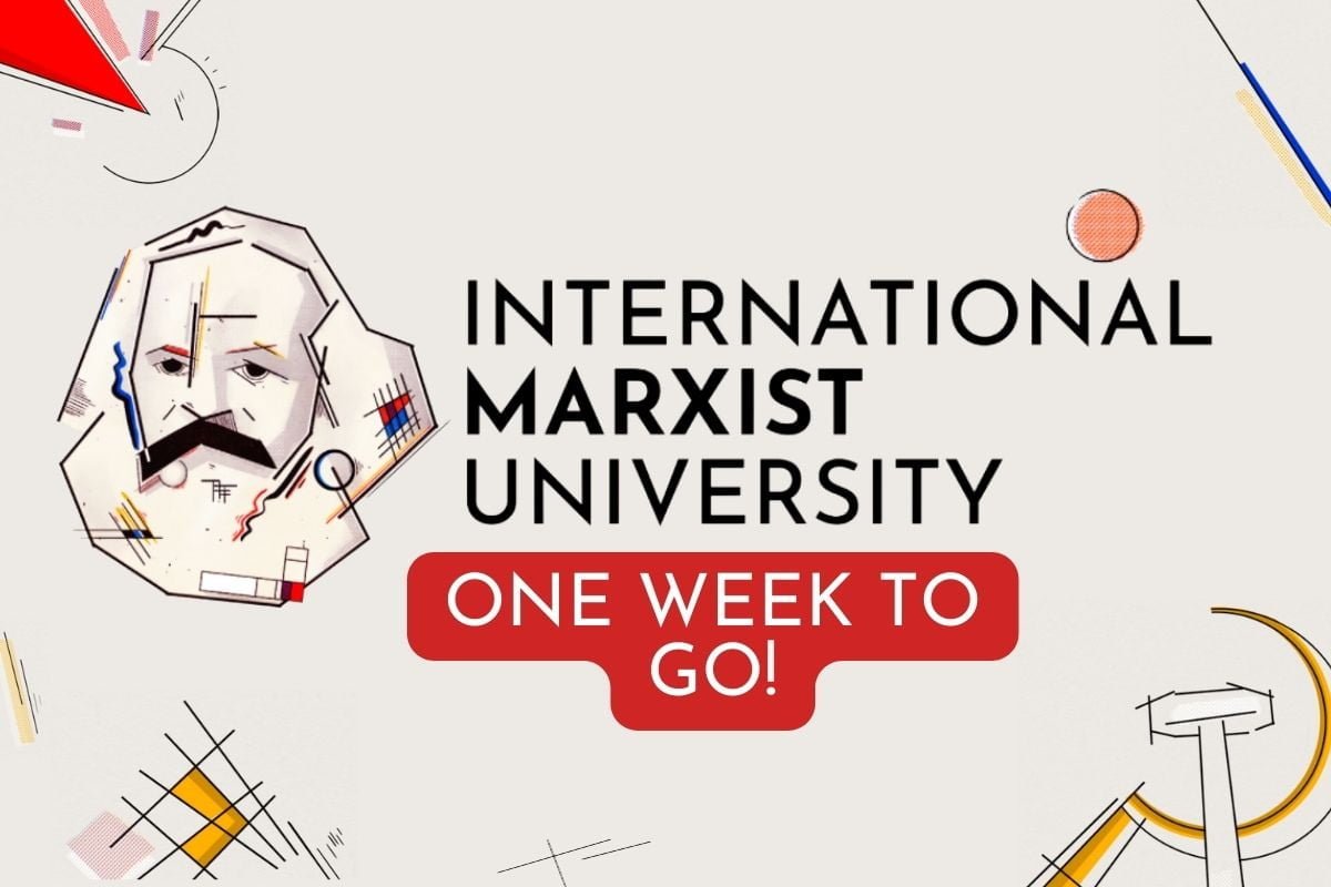 International Marxist University 2022: One week to go!