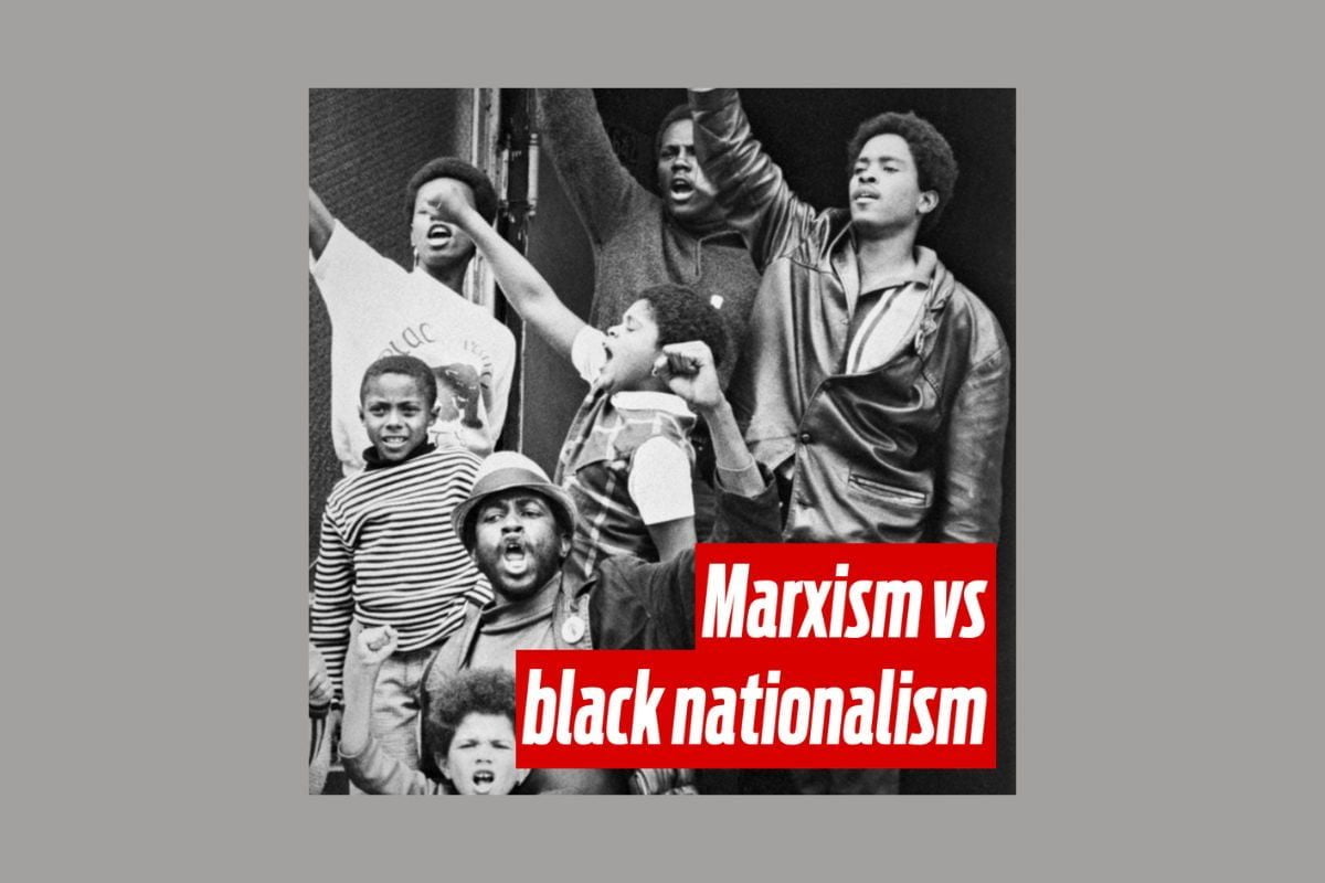 Marxism vs black nationalism
