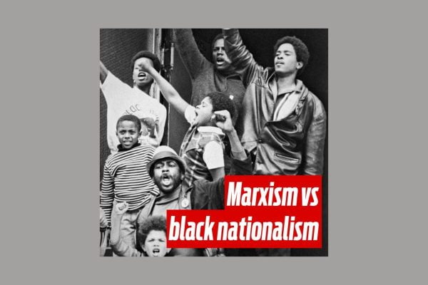Marxism vs black nationalism
