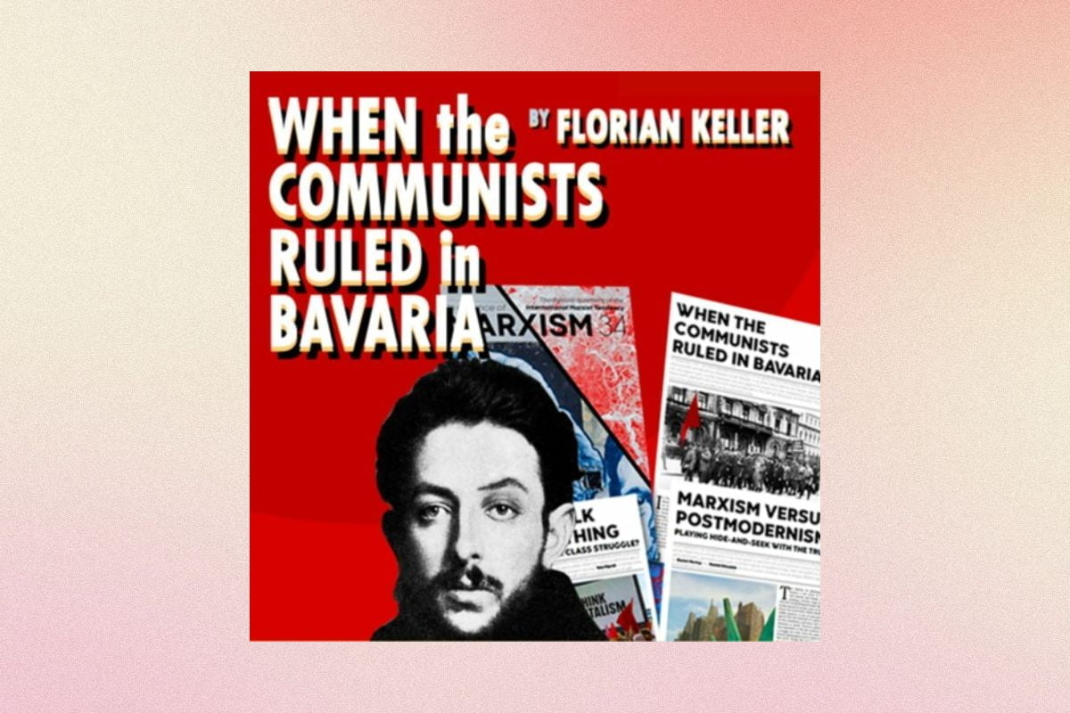 When the communists ruled in Bavaria [from In Defence of Marxism 34]