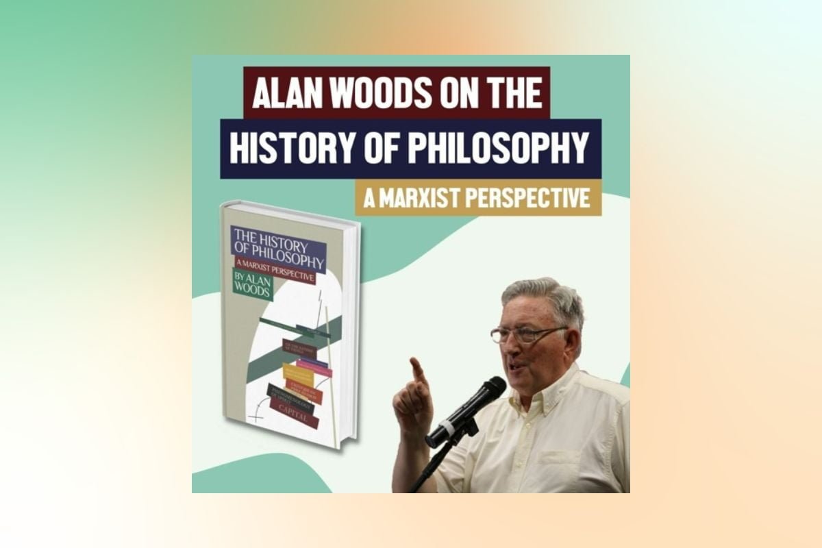 Alan Woods on the History of Philosophy