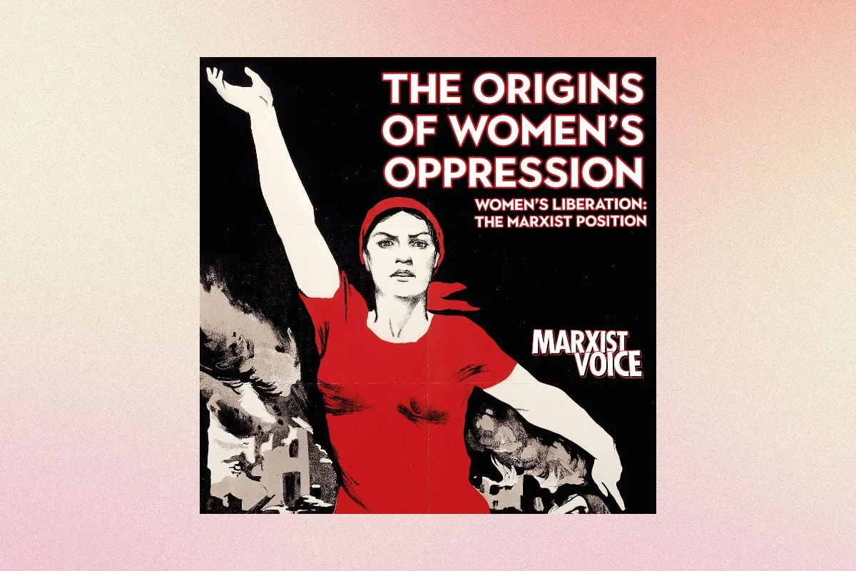 Origins of women's opression podcast