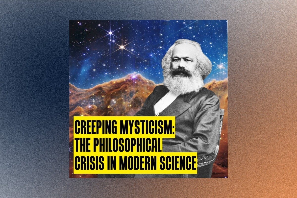 Creeping mysticism: The philosophical crisis in modern science