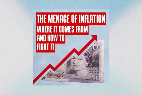 The menace of inflation: Where it comes from and how to fight it