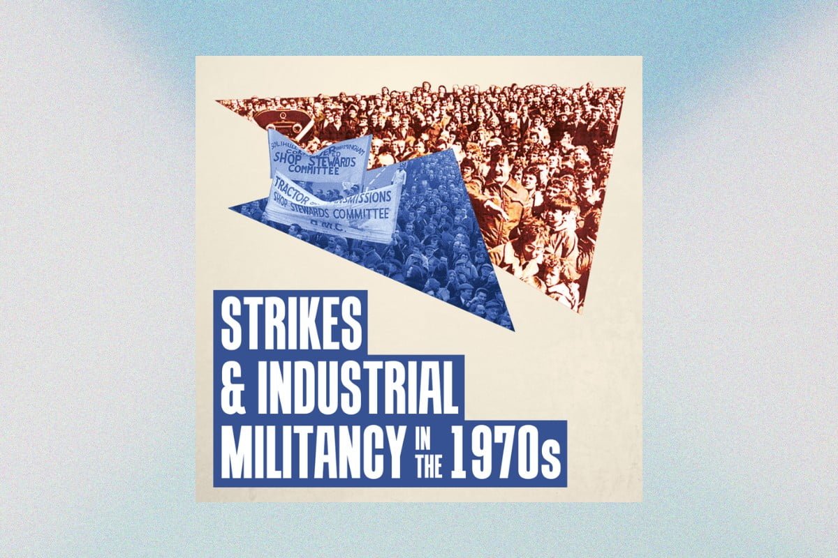 Strikes industrial militancy 1970s