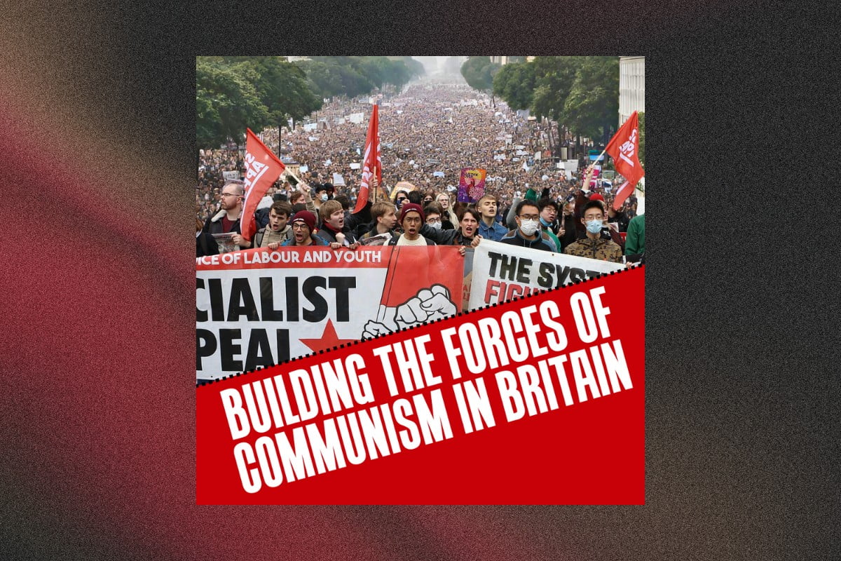 Building the forces of communism in Britain