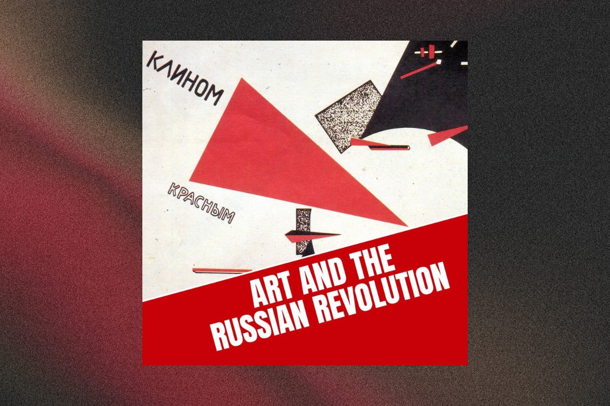 Art and the Russian Revolution