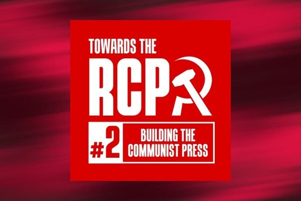 RCP 2 building the communist press
