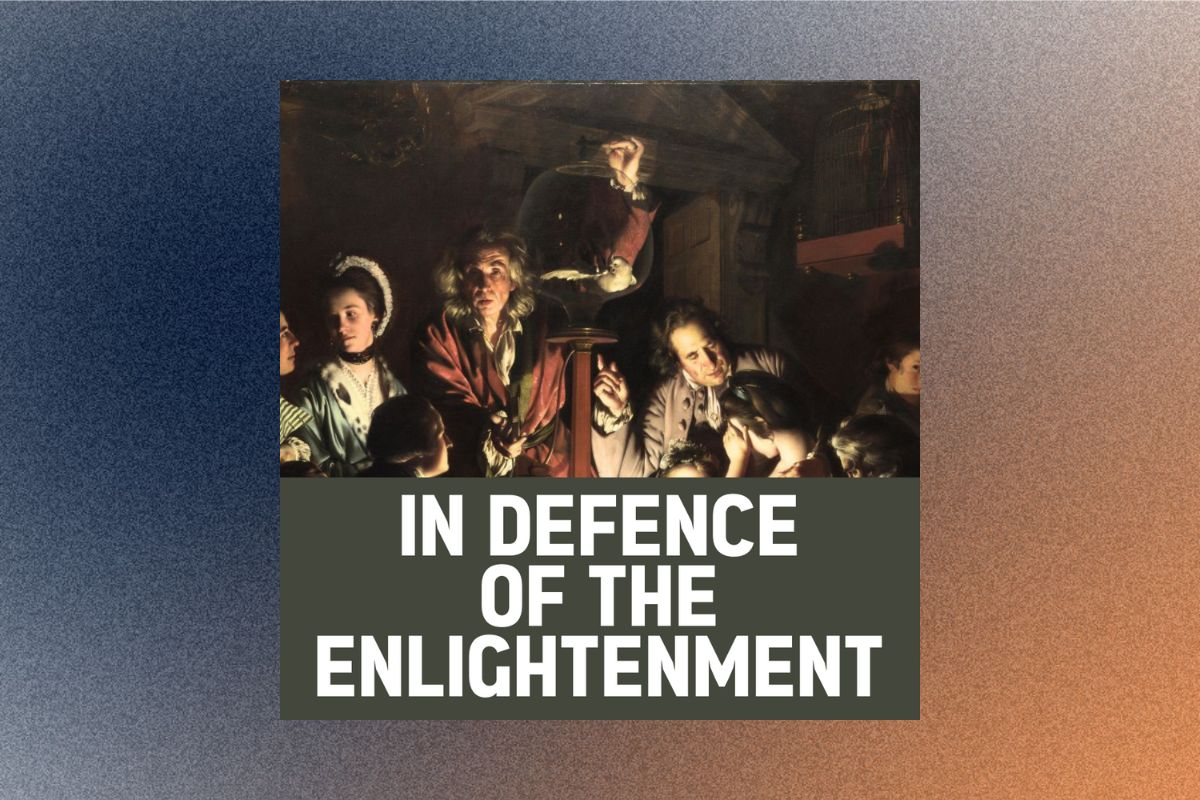 In defence of the Enlightenment