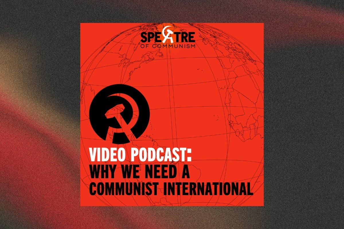 Why we need a Communist International