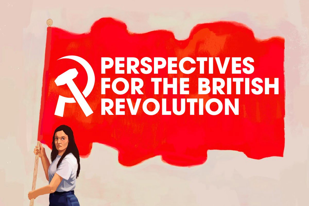 Launching the RCP: Perspectives for the British revolution