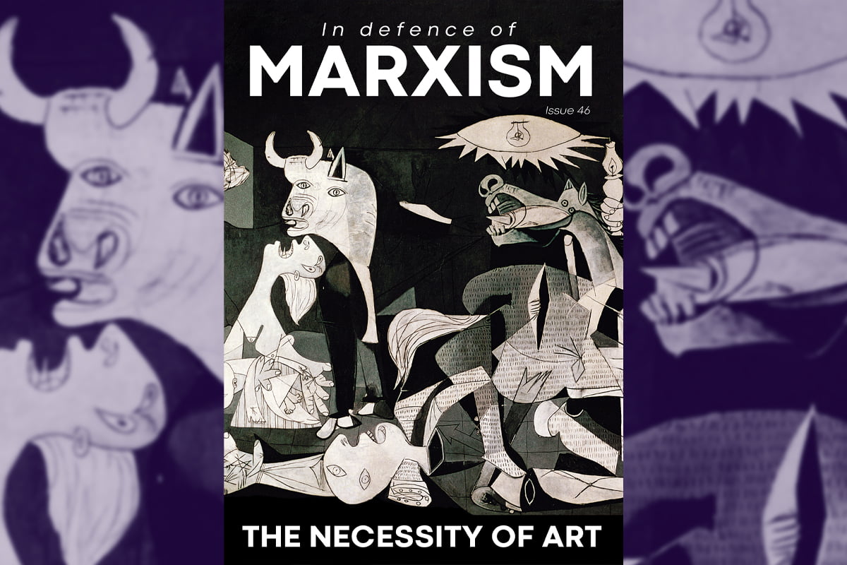 The necessity of art – New ‘In Defence of Marxism’ magazine out now!