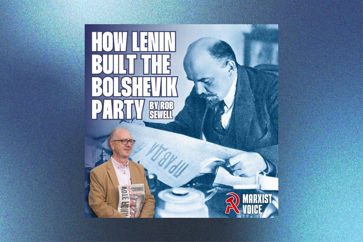 How Lenin built the Bolshevik party