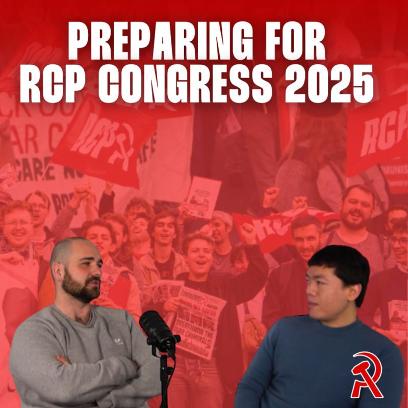 Preparing for RCP Congress 2025 | Communist Radio #12