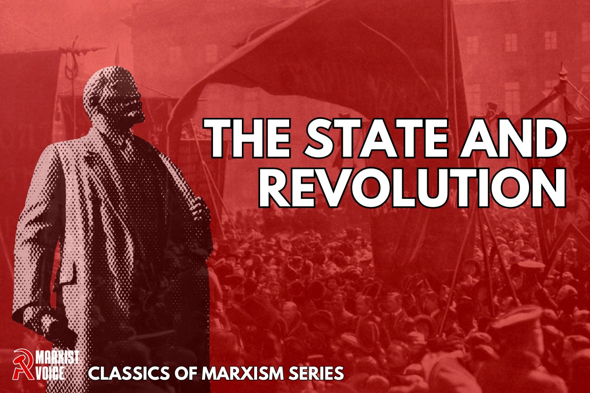 Classics of Marxism podcast (1080 x 1350 px) (1200 x 800 px) Classics of Marxism podcast The State and Revolution