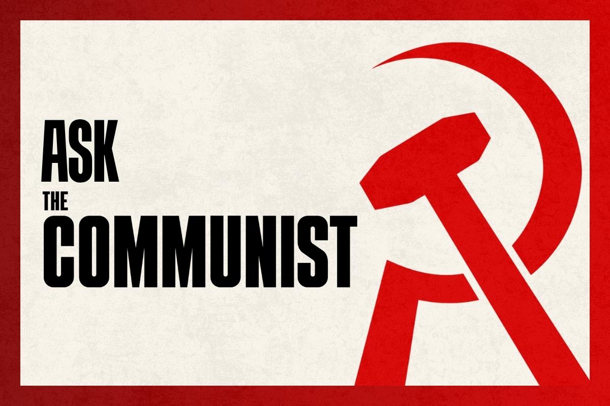 Ask The Communist generic