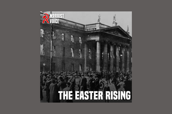 The Easter Rising of 1916