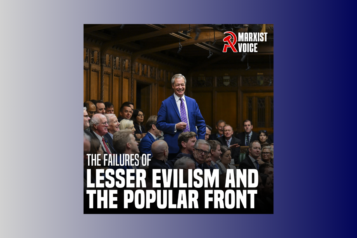 The failures of ‘lesser evilism’ and the popular front