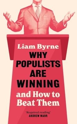 Why populists are winning and how to beat them