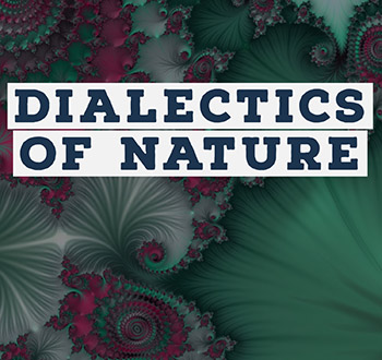 Preface to Engels' Dialectics of Nature